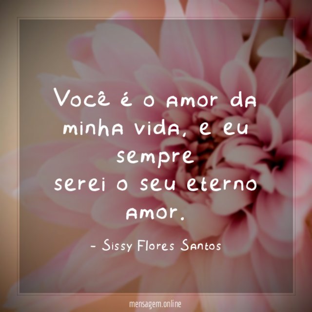 Você é o amor da minha vida