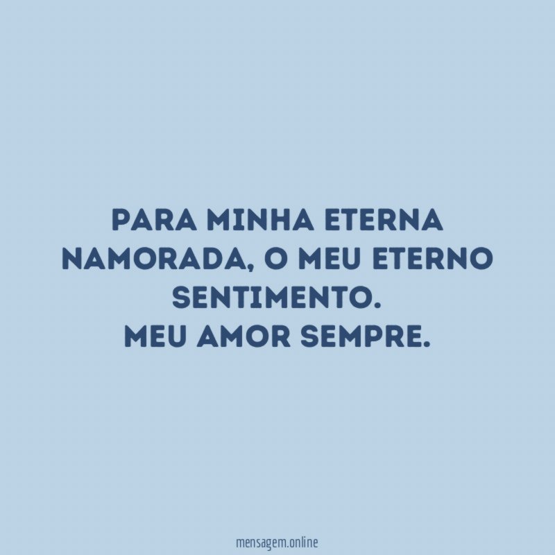 Para minha eterna namorada