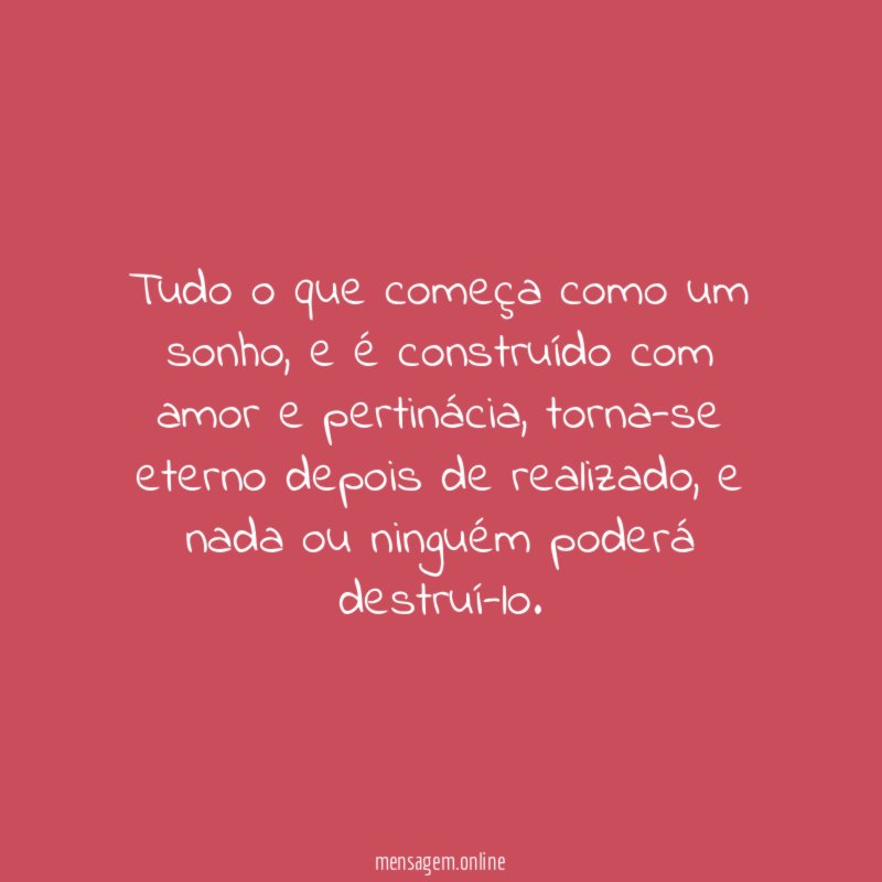 Tudo o que começa como um sonho