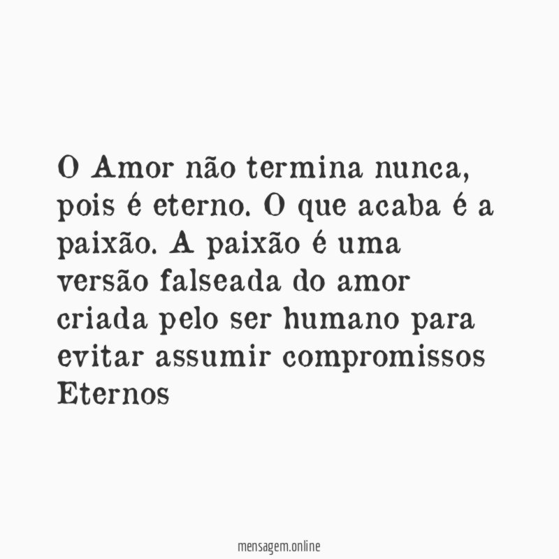 O Amor não termina nunca