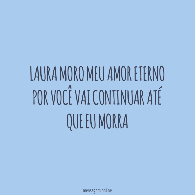 Laura moro meu amor eterno por você vai