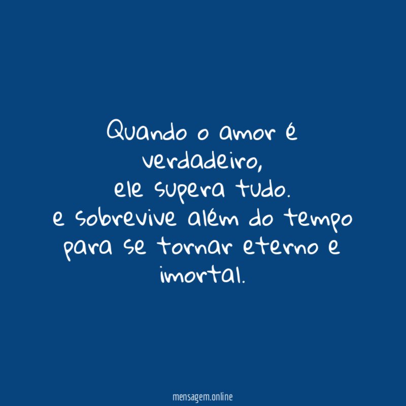 Quando o amor é verdadeiro