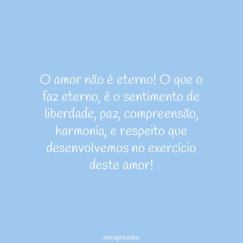 O amor não é eterno