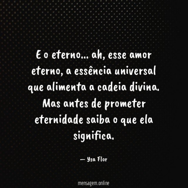 E o eterno
