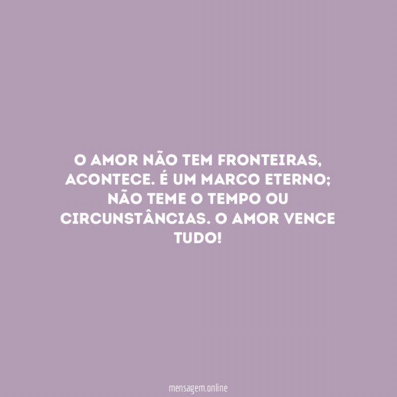 O amor não tem fronteiras