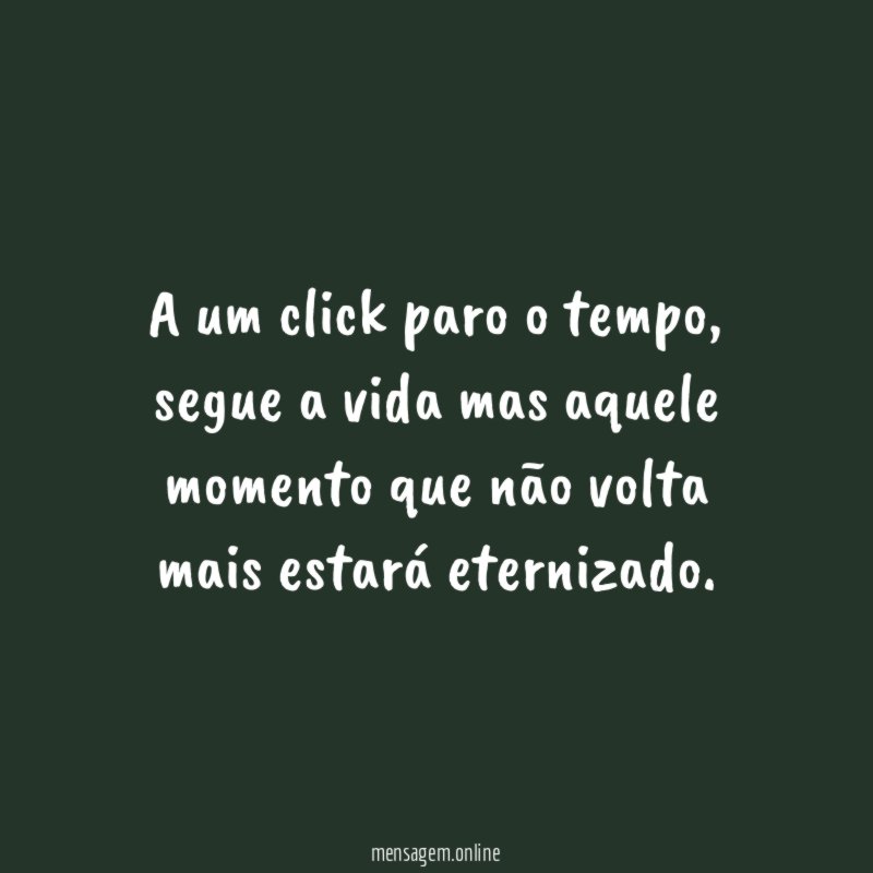 A um click paro o tempo