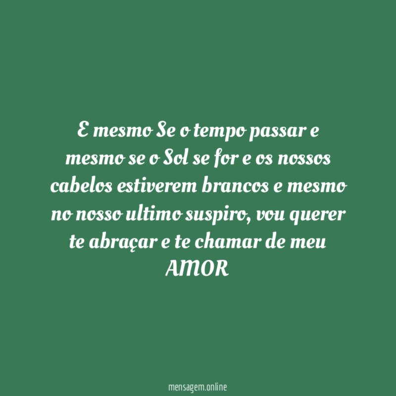 E mesmo Se o tempo passar e mesmo