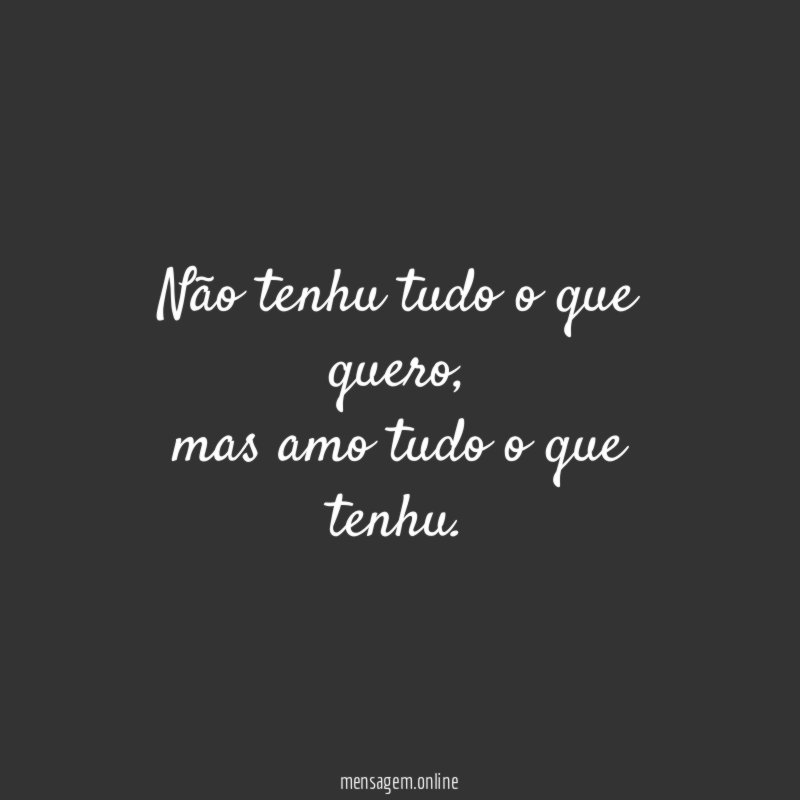 Não tenhu tudo o que quero