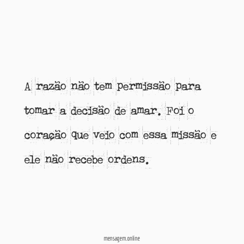 A razão não tem permissão para tomar a