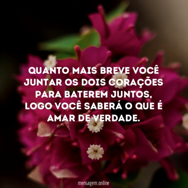 Quanto mais breve você juntar os dois corações para baterem juntos