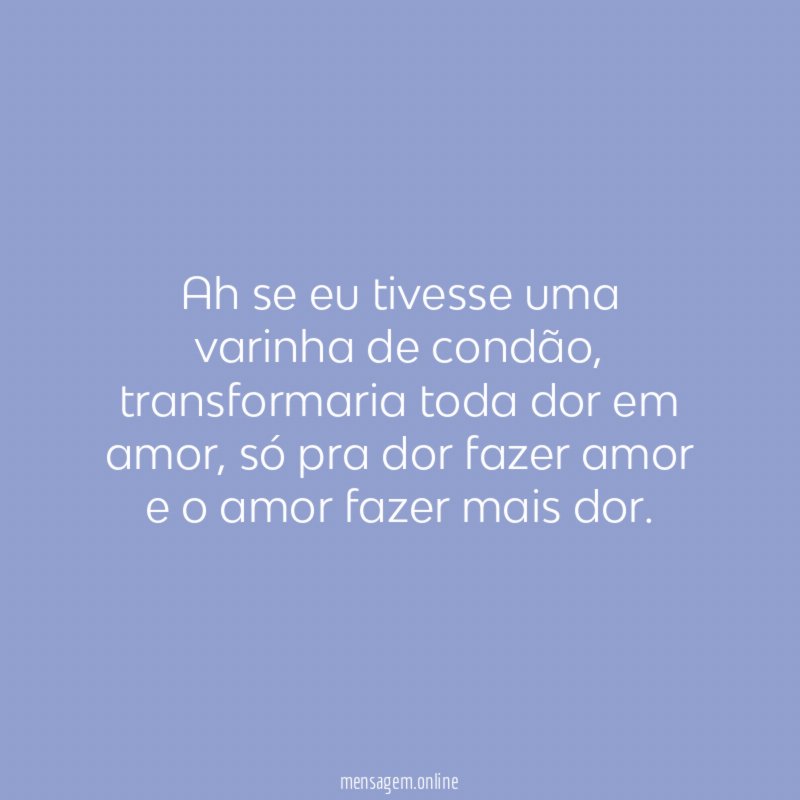 Ah se eu tivesse uma varinha de condão