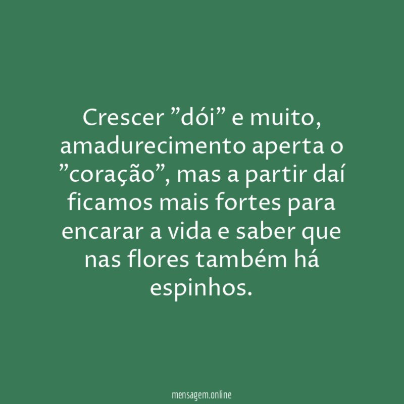 Crescer "dói" e muito