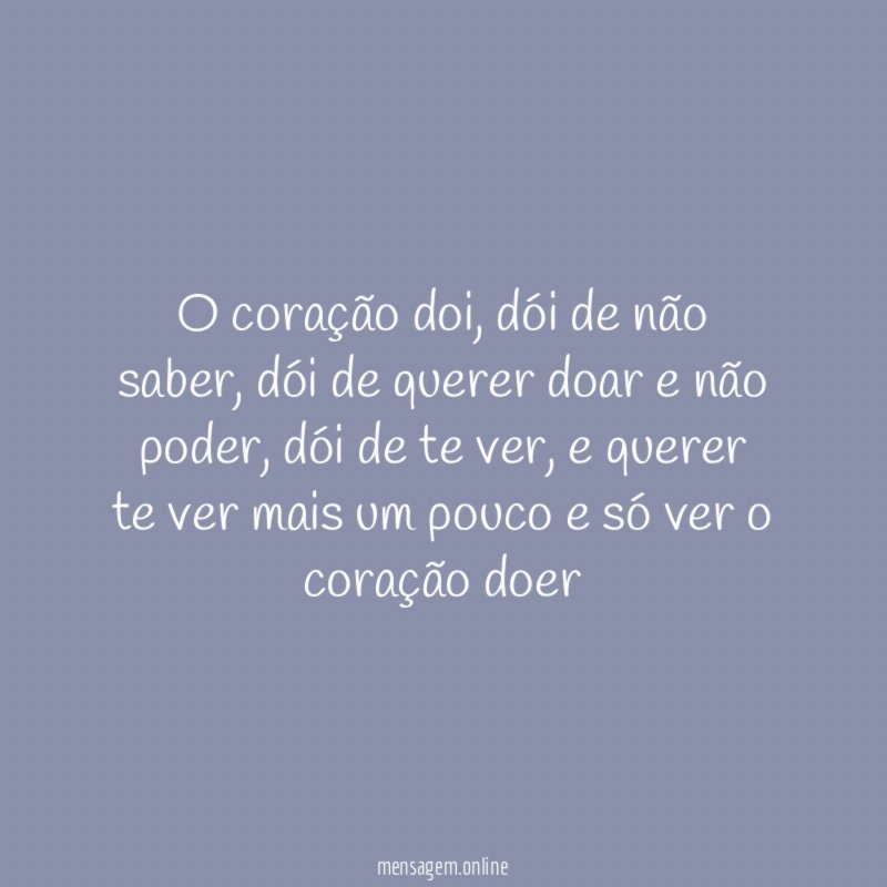 O coração doi