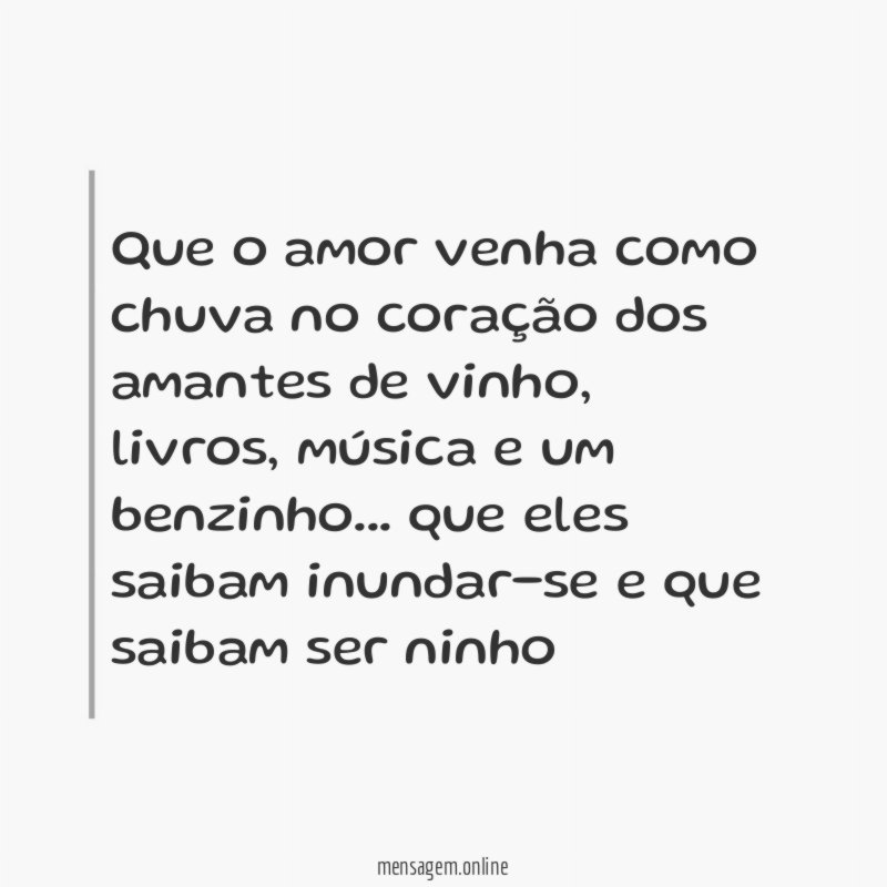 Que o amor venha como chuva no coração