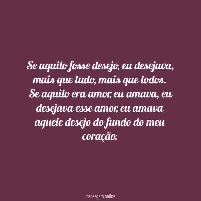 Se aquilo fosse desejo