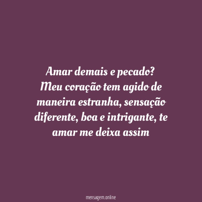 Amar demais e pecado