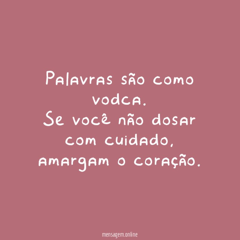 Palavras são como vodca