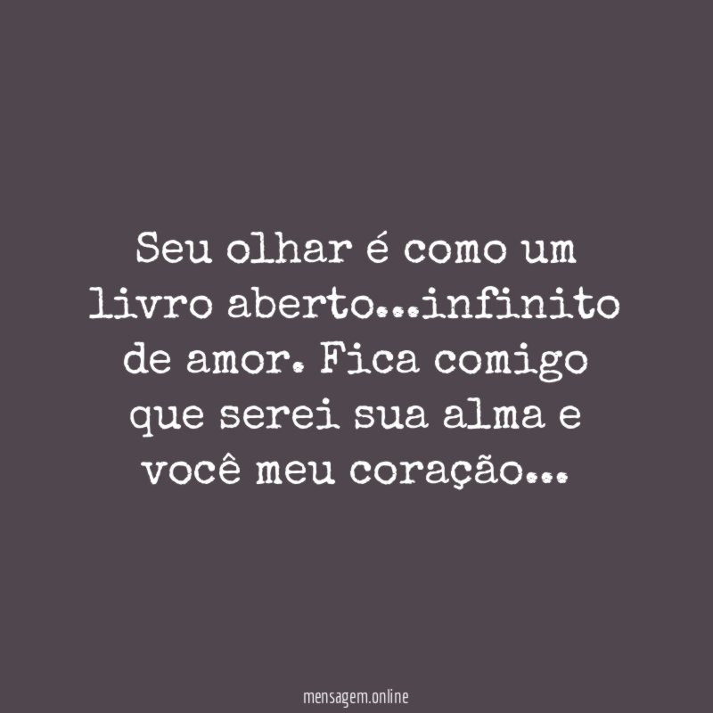 Seu olhar é como um livro aberto