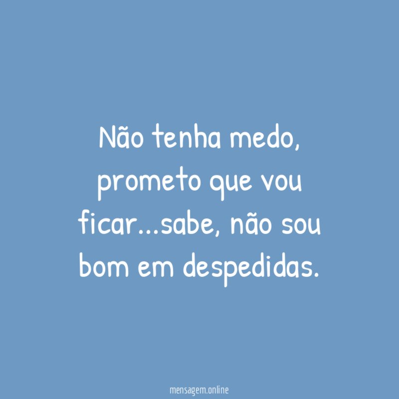 Não tenha medo