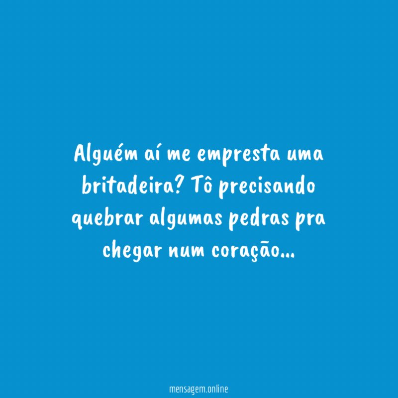 Alguém aí me empresta uma britadeira