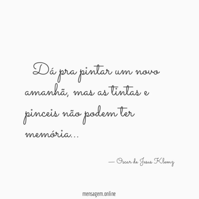 ” Dá pra pintar um novo amanhã
