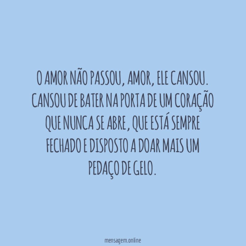 O amor não passou