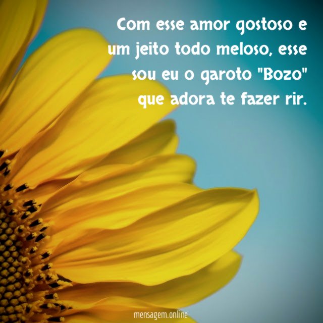 Com esse amor gostoso e um jeito todo meloso