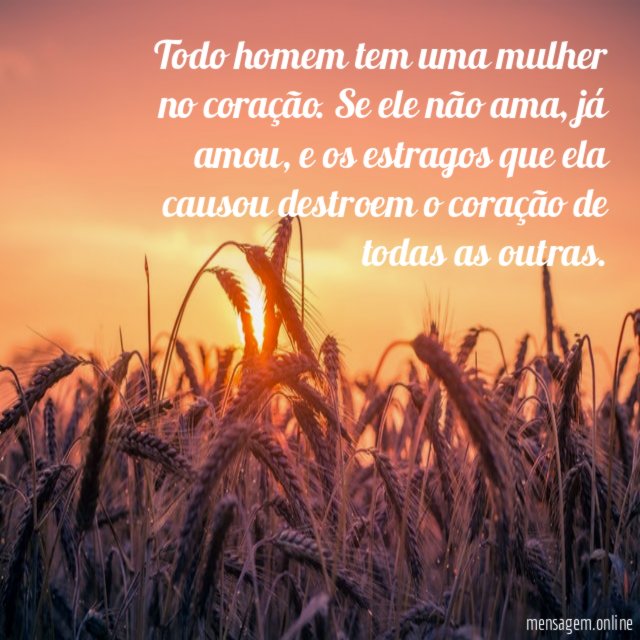 Todo homem tem uma mulher no coração