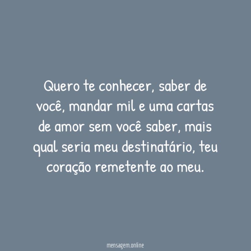 Quero te conhecer