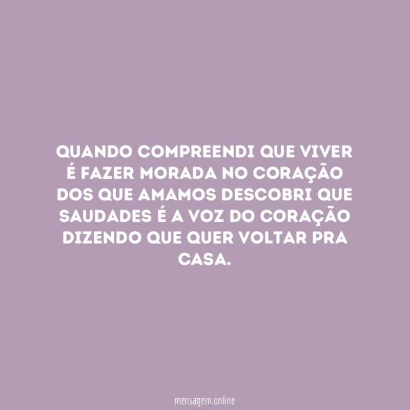 Quando compreendi que viver é fazer morada no