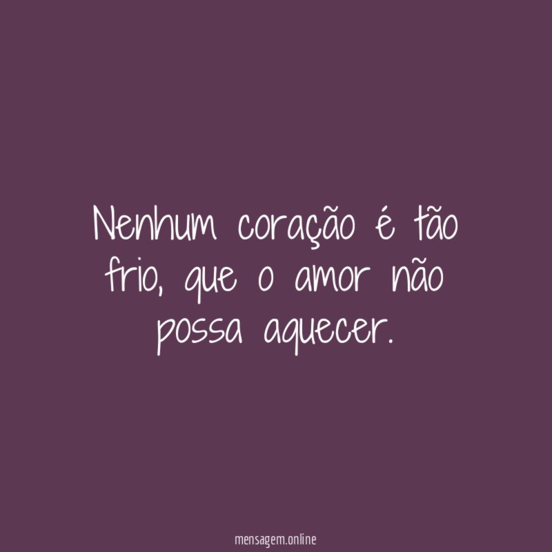 Nenhum coração é tão frio