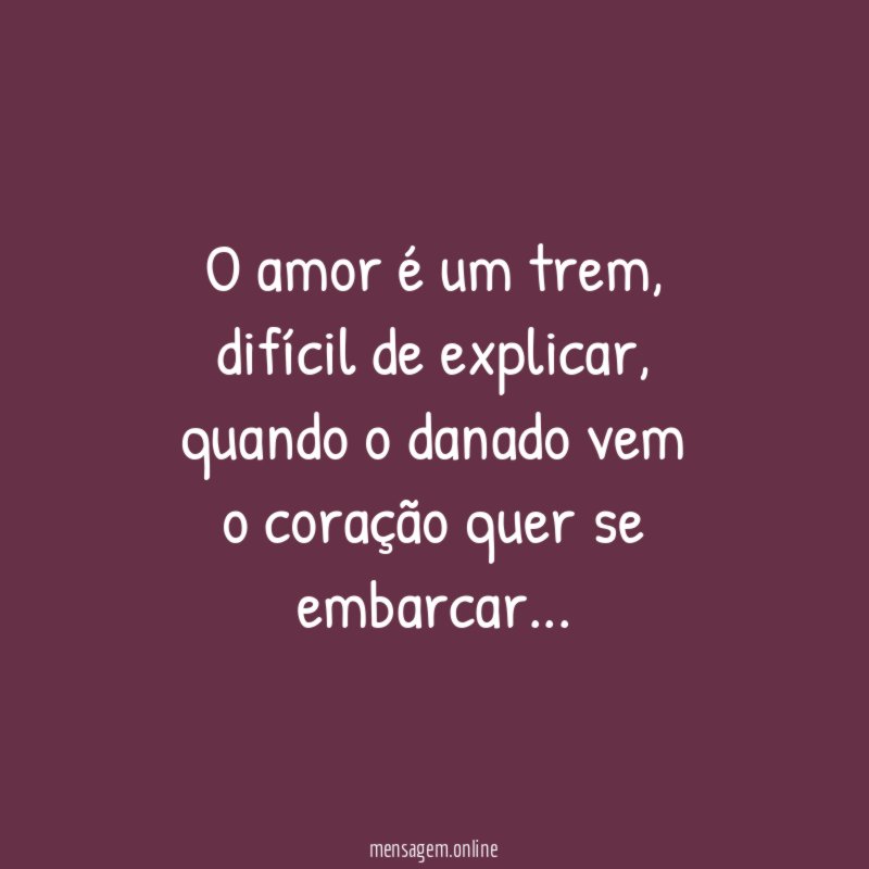 O amor é um trem