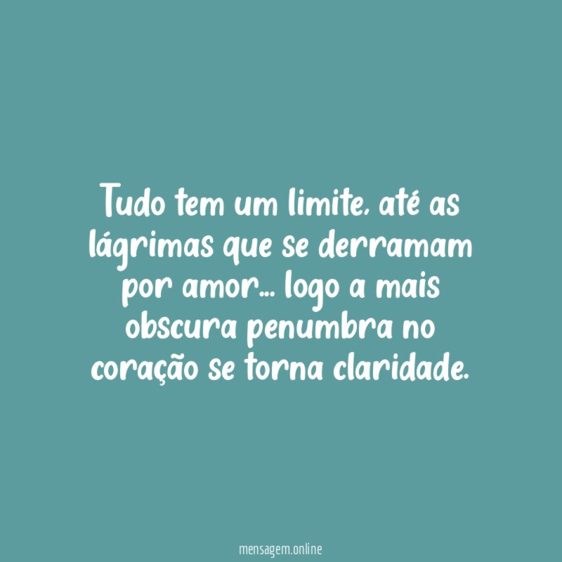 Tudo tem um limite