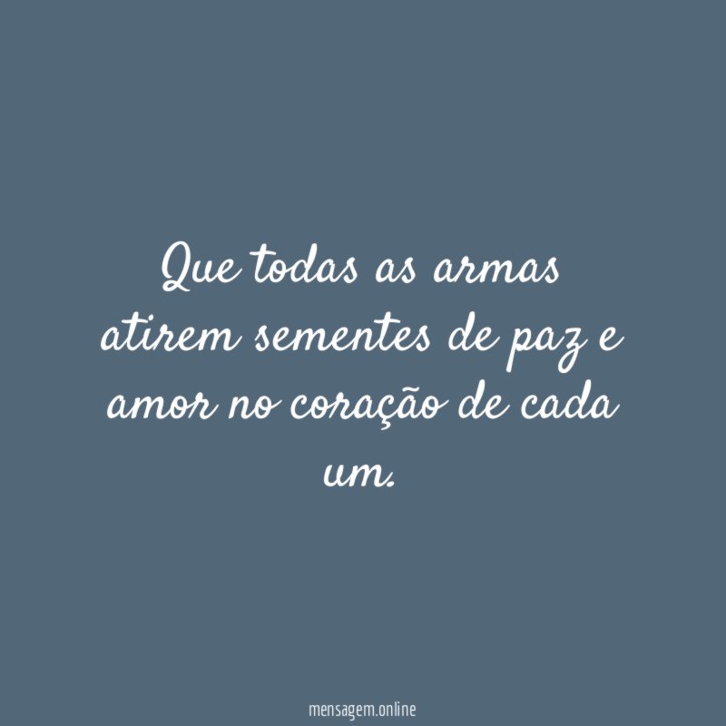 Que todas as armas atirem sementes de paz
