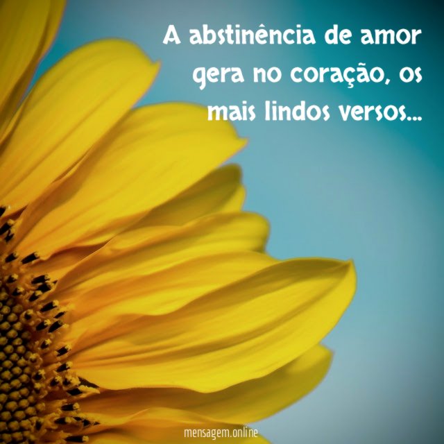 ” A abstinência de amor gera no coração