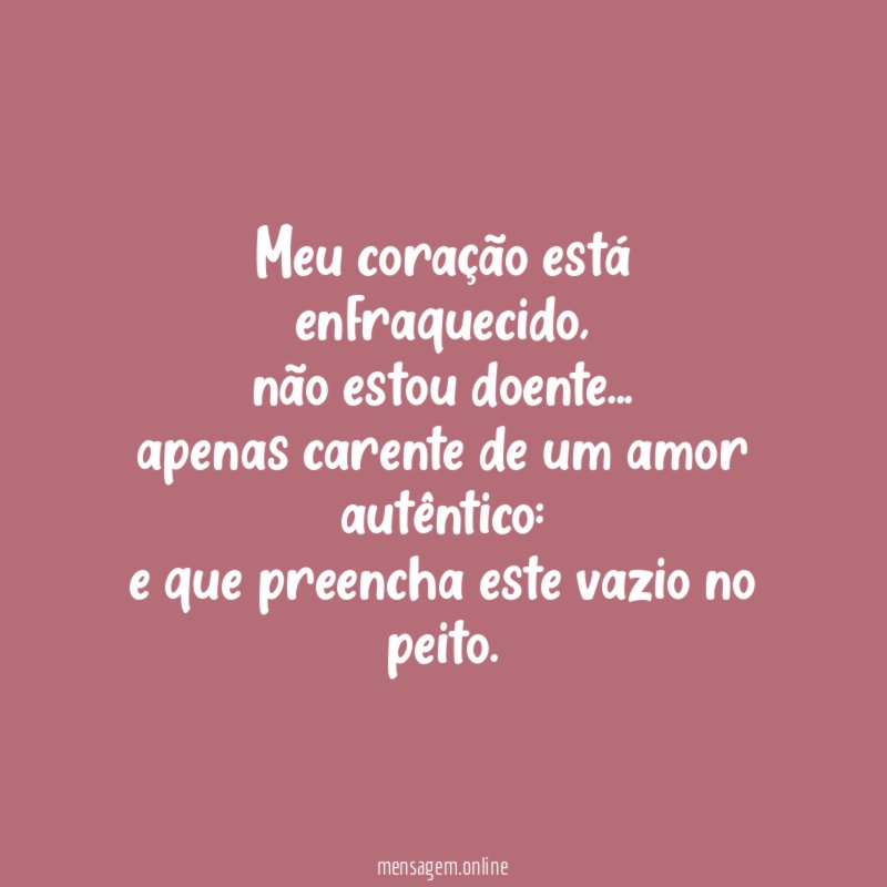 Meu coração está enfraquecido