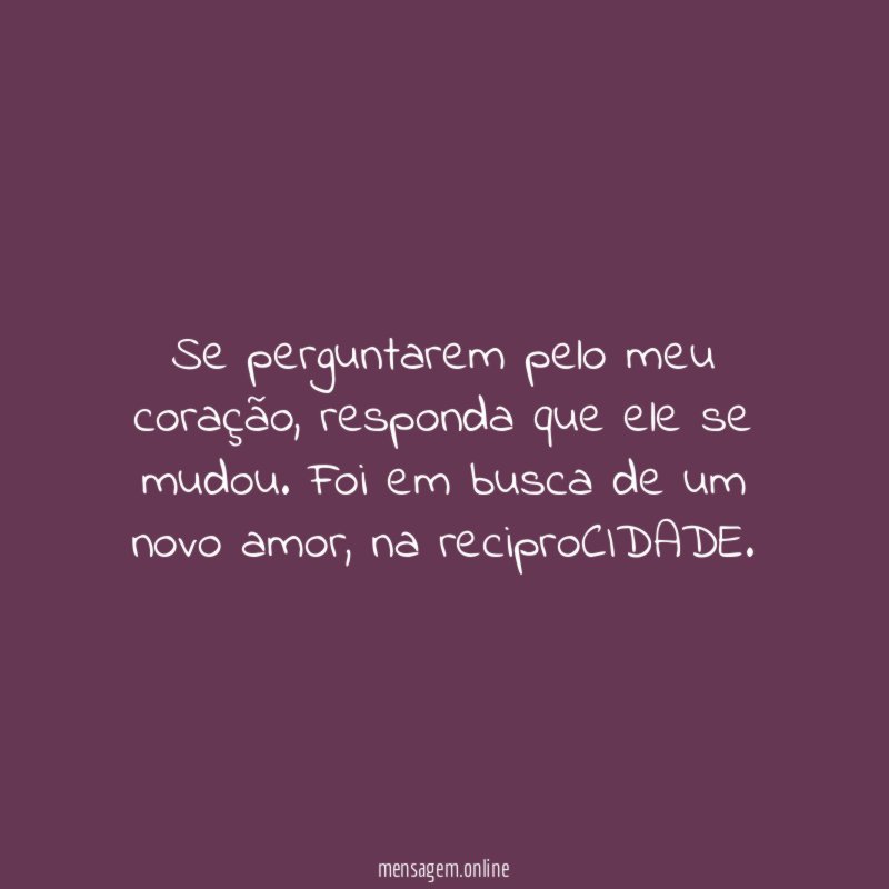 Se perguntarem pelo meu coração