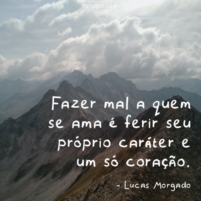 Fazer mal a quem se ama é ferir