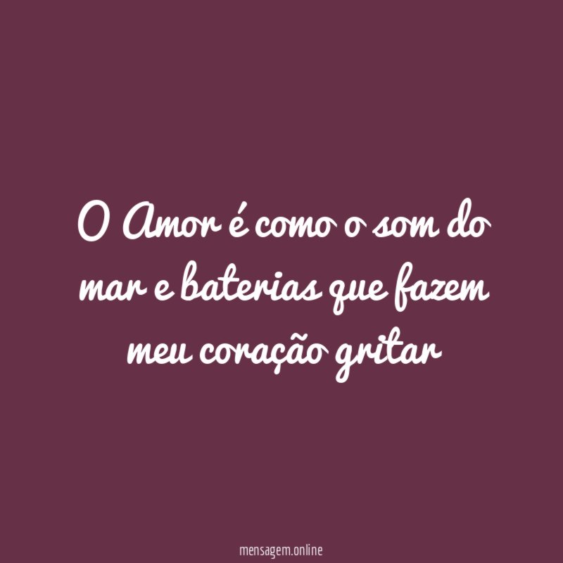 O Amor é como o som do mar