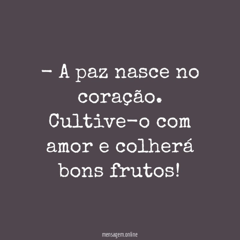 A paz nasce no coração