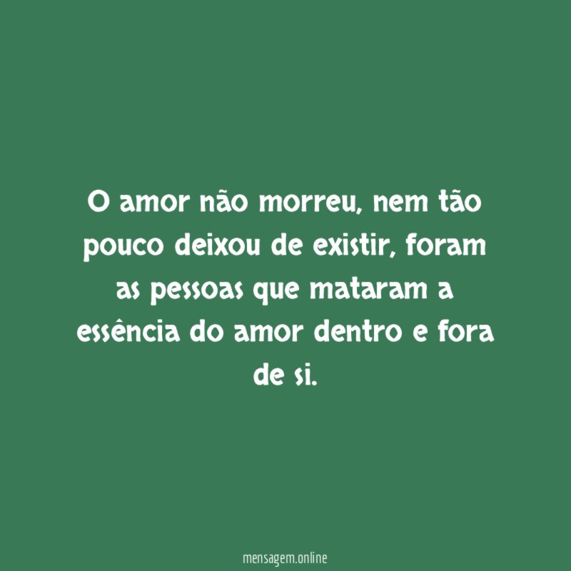 O amor não morreu