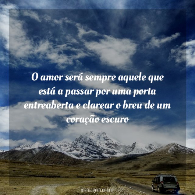 O amor será sempre aquele que está a