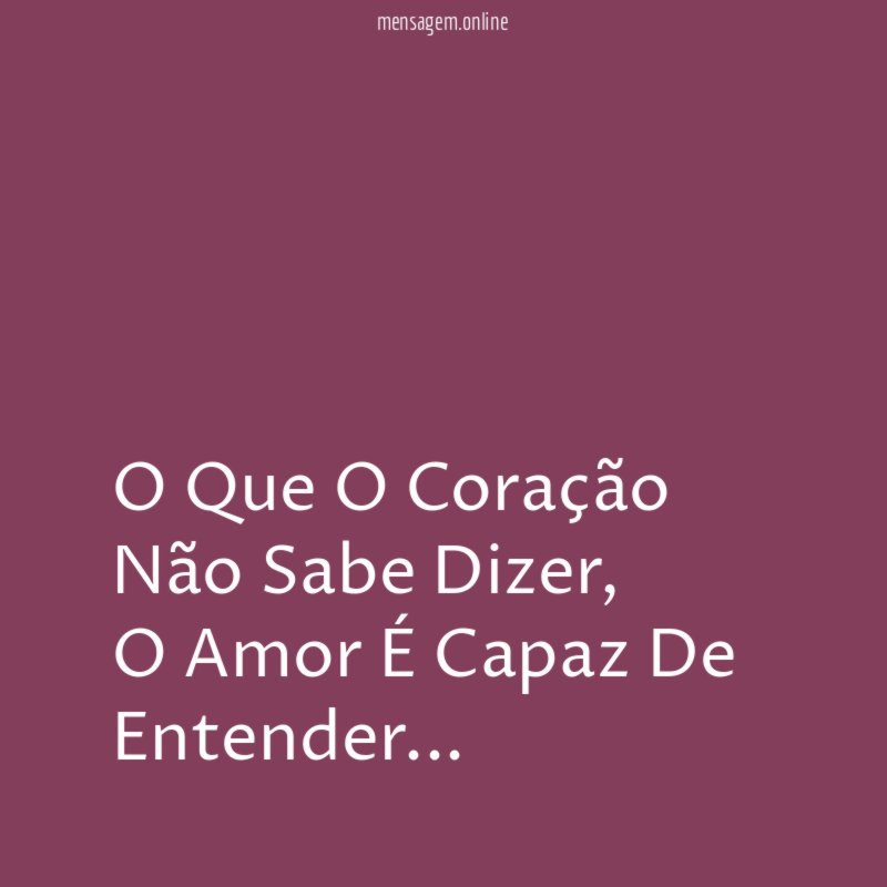 O Que O Coração Não Sabe Dizer