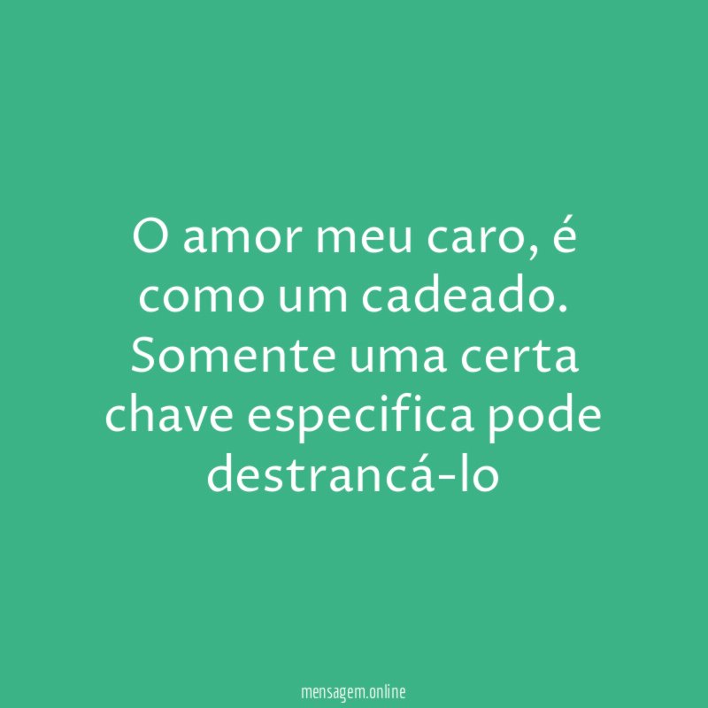 O amor meu caro