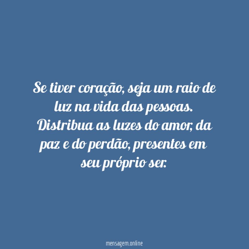 Se tiver coração