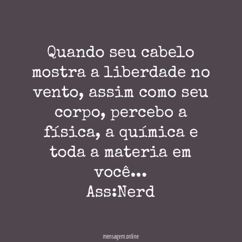 Quando seu cabelo mostra a liberdade no vento