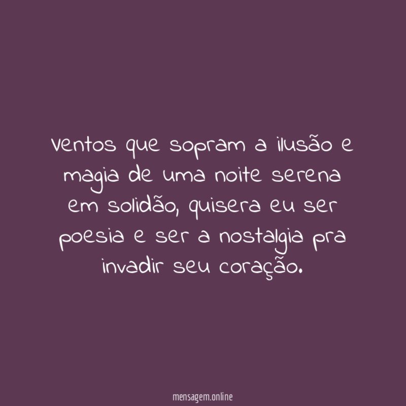 ventos que sopram a ilusão e magia de