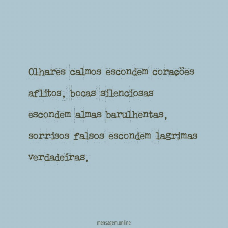 Olhares calmos escondem corações aflitos