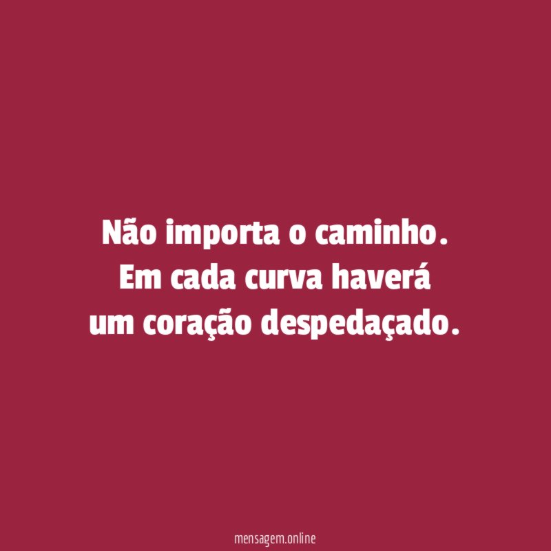 Não importa o caminho