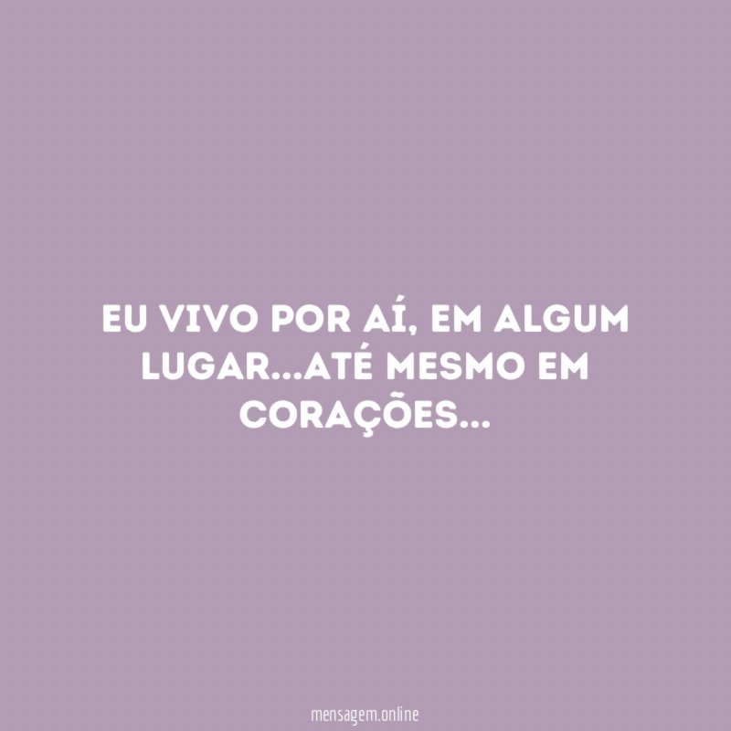 Eu vivo por aí